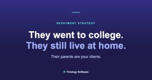 They went to college. They still live at home. Their parents are your clients.