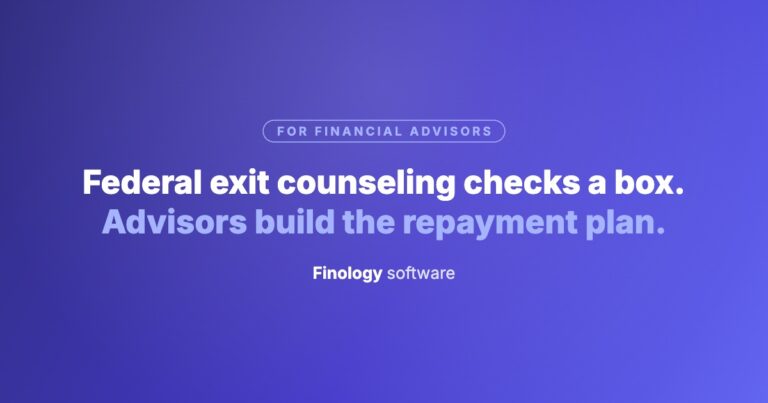 Finology Software cover reading: federal exit counseling checks a box, advisors build the repayment plan.