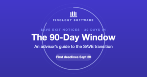The 90-Day Window: an advisor guide to the SAVE transition, first deadlines September 29