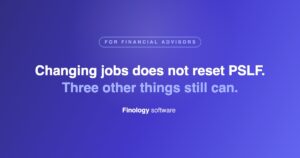 Does changing jobs reset PSLF progress, Finology Software
