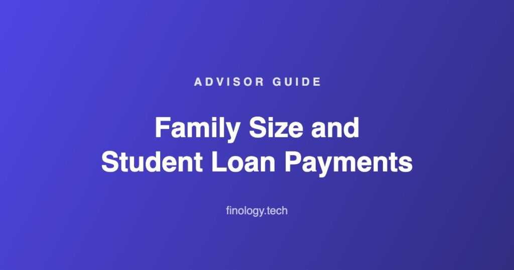 How family size affects student loan payments in 2026, Finology Software