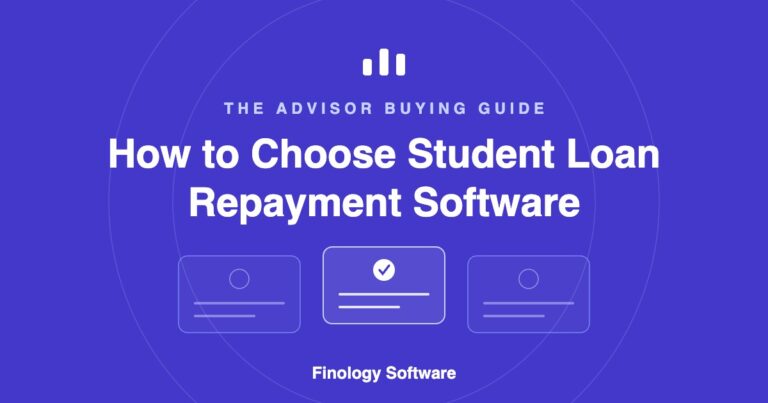 Cover image: How to Choose Student Loan Repayment Software, an advisor buying guide from Finology Software